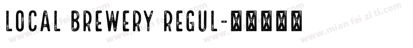 Local Brewery Regul字体转换